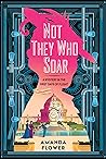 Not They Who Soar