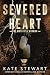 Severed Heart (Ravenhood Le...