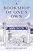Bookshop of One's Own, A by Jane Cholmeley Bookshop of One's Own, A by Jane Cholmeley