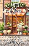 Easter in Bloom: ...