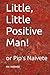 Little, Little Positive Man! by Mr. Nobody