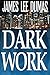 Dark Work by James Lee Dumas
