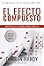 El Efecto Compuesto by Darren Hardy