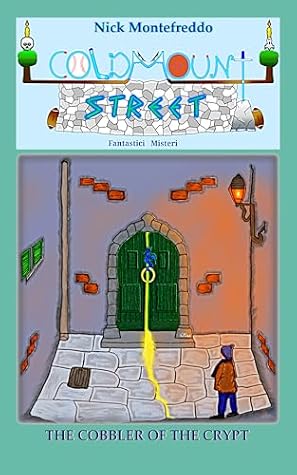 The Cobbler of the Crypt (Coldmount Street - Fantastic Mysteries Book 1)