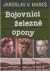 Bojovníci železné opony by Jaroslav V. Mareš