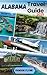 ALABAMA TRAVEL GUIDE 2025: ...