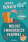 Miłość i mordercze parówki