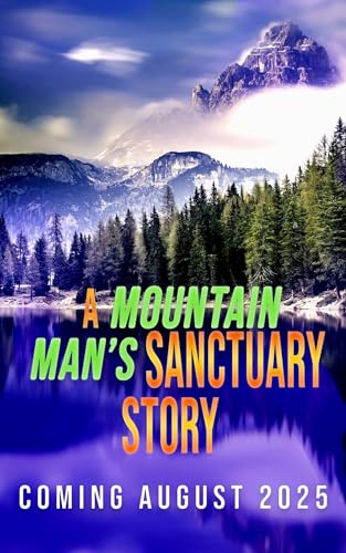 The Mountain Man's Determined Bride: A Mountain Man Sanctuary Story (Kindle Edition)