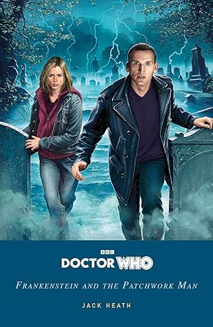 Doctor Who: Frankenstein and the Patchwork Man (Puffin Crossovers, #7)