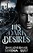 His Dark Desires