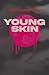 Young Skin