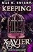 Keeping Xavier
