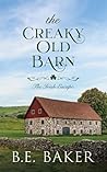 The Creaky Old Barn