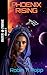 Phoenix Rising (Outer Fring...