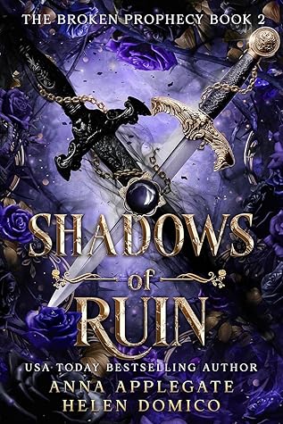 Shadows of Ruin (The Broken Prophecy, #2)