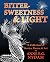 Bittersweetness & Light: A Collection of Stories, Poems, & Art