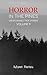 Horror in the Pines: Unexpl...