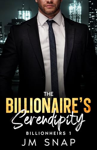 The Billionaire's Serendipity (Billionheirs Book 1)
