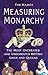 Measuring Monarchy by Tim Hames