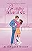 Grumpy Darling (The Darling...