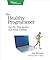 The Healthy Programmer by Joe Kutner