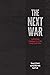 The Next War: Indications I...