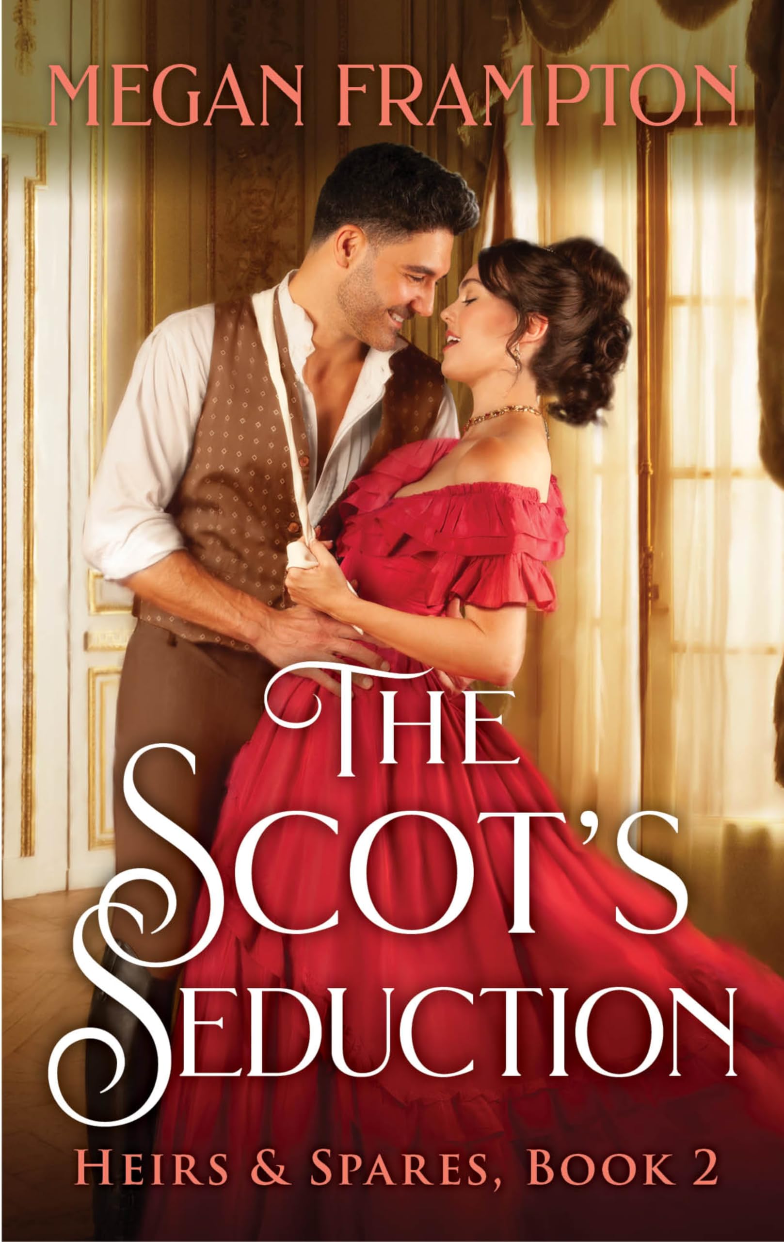The Scot's Seduction (Heirs & Spares #2)