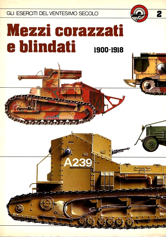 Mezzi corazzati e blindati 1900-1918 (Paperback)