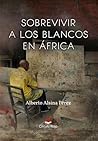 Sobrevivir a los ...