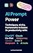 Prompt Power: Techniques, t...