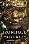Ironhold: Trial Nine