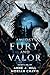 Amidst Fury and Valor