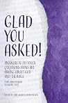 Glad You Asked! (...