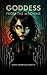 Goddess from the Machine: A...