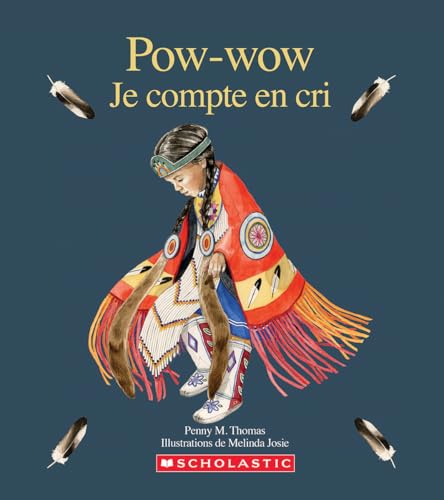 Pow-Wow: Je Compte En Cri (French Edition)