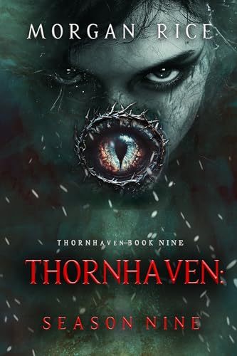 Thornhaven: Season Nine (Book Nine of the Thornhaven Series)
