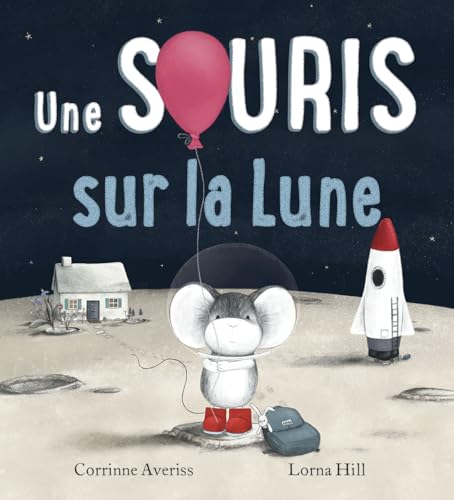 Une Souris Sur La Lune (French Edition)