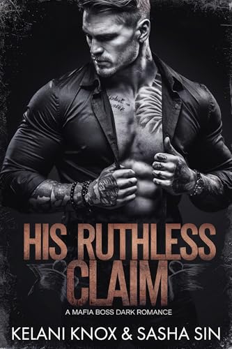 His Ruthless Claim: A Mafia Boss Dark Romance (Devils in Armani Suits Book 2)