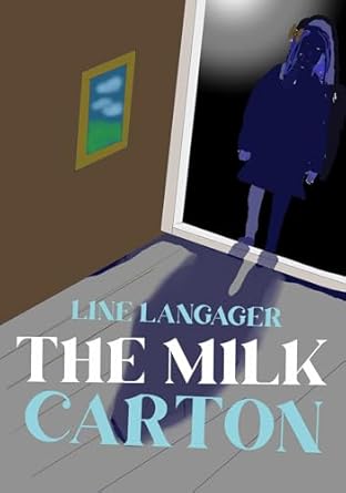 The Milk Carton: A short story