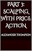 Part 3: Scalping with Price...