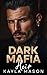 Dark Mafia Heir by Kayla Mason