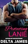 Protecting Lanie by Delta James
