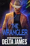 The Wrangler by Delta James
