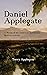 Daniel Applegate: A Novel of the American Revolution, Based on a true story
