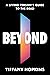 Beyond: A Living Person's G...