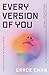 Every Version of You