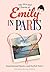 The Wit and Charm of Emily in Paris by Tilly