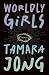 Worldly Girls: A Memoir (Es...