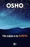 NO CULPES A TU KARMA