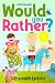 Would You Rather? Silly Giggles Edition by Mimi Doodles